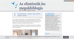 Desktop Screenshot of elintezzuk.blog.hu