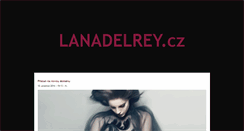 Desktop Screenshot of lanadelreyfans.blog.cz