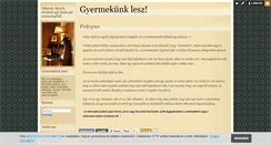 Desktop Screenshot of gyermekunklesz.blog.hu