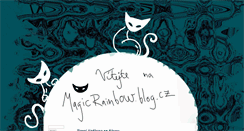 Desktop Screenshot of magicrainbow.blog.cz